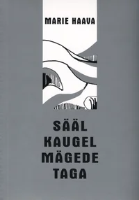Sääl kaugel mägede taga
