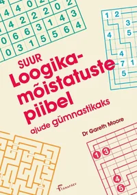 Suur loogikamõistatuste piibel ajude gümnastikaks