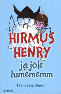 Hirmus Henry ja jõle lumememm