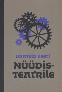 Vaateid Eesti nüüdisteatrile