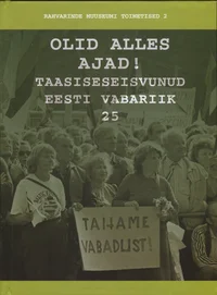 Olid alles ajad!