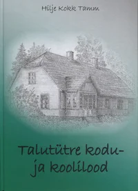Talutütre kodu- ja koolilood