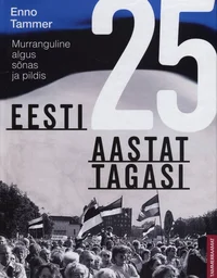 Eesti 25 aastat tagasi