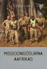 Missioonisõdurina Aafrikas