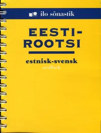 Eesti-rootsi sõnastik. Estnisk-svensk ordbok