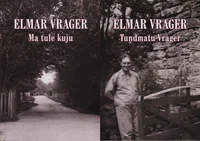 Ma tule kuju. Tundmatu Vrager