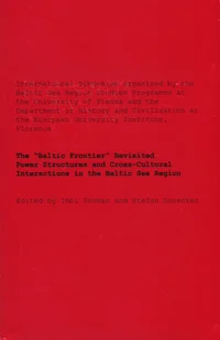 The «Baltic Frontier» revisited. Power structures and cross-cultural interactions in the Baltic Sea region