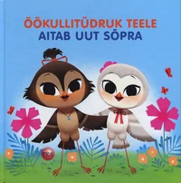 Öökullitüdruk Teele aitab uut sõpra