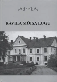 Ravila mõisa lugu