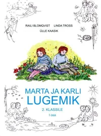 Marta ja Karli lugemik 2. klassile