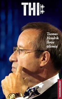 Toomas Hendrik Ilvese ütlemisi