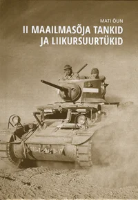 II maailmasõja tankid ja liikursuurtükid