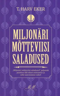 Miljonäri mõtteviisi saladused
