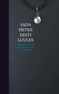 Sada hetke eesti luules