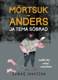 Mõrtsuk-Anders ja tema sõbrad