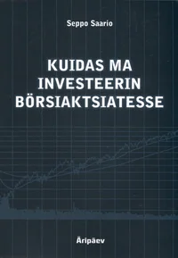 Kuidas ma investeerin börsiaktsiatesse