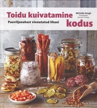 Toidu kuivatamine kodus