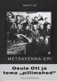 Osula Ott ja tema «pillimehed»