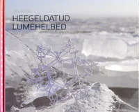 Heegeldatud lumehelbed