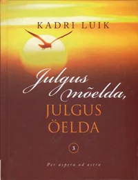 Julgus mõelda, julgus öelda