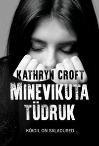 Minevikuta tüdruk