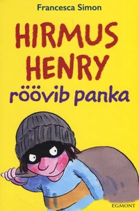 Hirmus Henry röövib panka