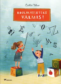 Koolikatseteks valmis!