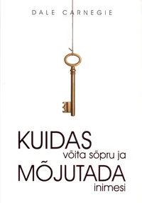 Kuidas võita sõpru ja mõjutada inimesi
