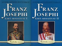 Franz Josephi kaks armastust I-II