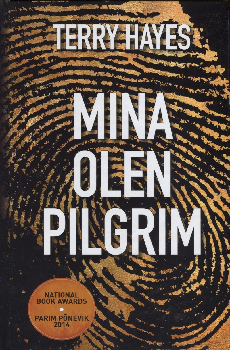 Mina olen Pilgrim - Terry Hayes (Pegasus, 2016). Tumepruunil foonil kujutatud suurendatud sõrmejälg annab kaanele pingelise ja salapärase õhkkonna. Minimalistlik disain kasutab vaid pruuni ja musta tooni, luues tugeva kontrasti heledamate tähtedega.