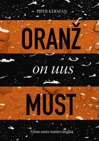 Oranž on uus must