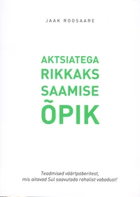 Aktsiatega rikkaks saamise õpik