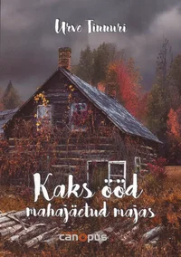 Kaks ööd mahajäetud majas