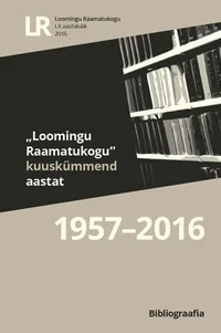 «Loomingu raamatukogu» 60 aastat