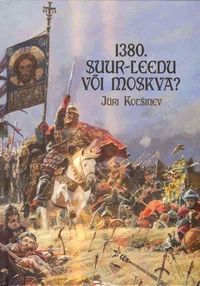 1380. Suur-Leedu või Moskva?
