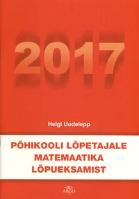 Põhikooli lõpetajale matemaatika lõpueksamist 2017