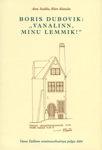 Boris Dubovik: «Vanalinn, minu lemmik!»