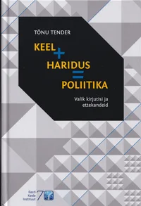 Keel+haridus=poliitika