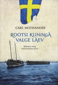 Rootsi kuninga valge laev