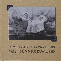 Igal lapsel oma õnn