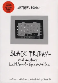 Black Friday - und andere Lettland Geschichten