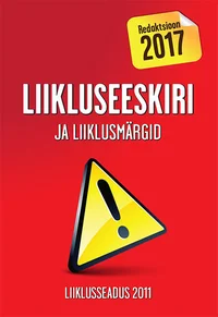 Liikluseeskiri ja liiklusmärgid