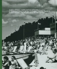 Narva-Jõesuu - supelsaksad südames