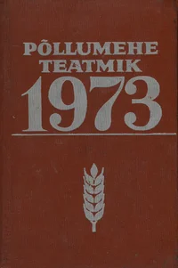 Põllumehe teatmik 1973