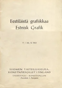 Eestiläistä grafiikkaa. Estnisk Grafik