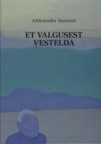 Et valgusest vestelda
