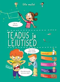 Ütle mulle! Teadus ja leiutised