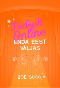 Tüdruk Online enda eest väljas