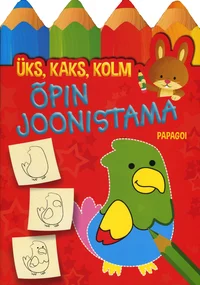 Üks, kaks, kolm. Papagoi
