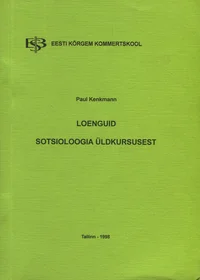 Loenguid sotsioloogia üldkursusest